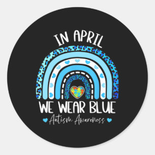 In April We Wear Blues Autism Awareness Month Puzz Classic Round Sticker