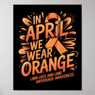 In April We Wear Orange Limb Loss Limb Difference  Poster