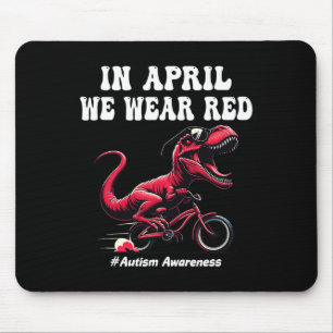 In April We Wear Red Autism Awareness 1 Mouse Pad