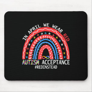 In April We Wear Red Autism Awareness Acceptance R Mouse Pad