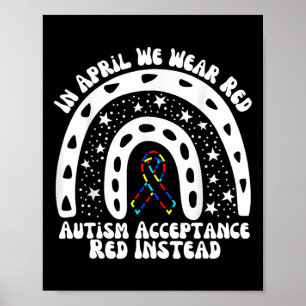In April We Wear Red Autism Awareness Acceptance R Poster