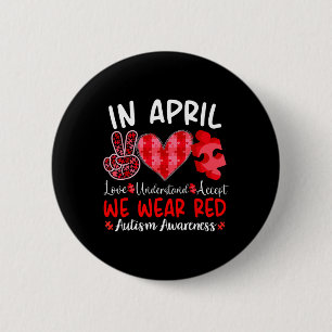 In April We Wear Red Autism Awareness Red Instead 6 Cm Round Badge