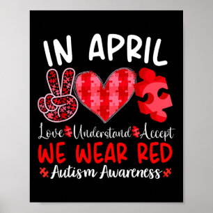 In April We Wear Red Autism Awareness Red Instead  Poster