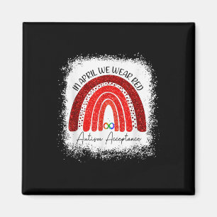 In April We Wear Red Instead Autism People Accepta Magnet