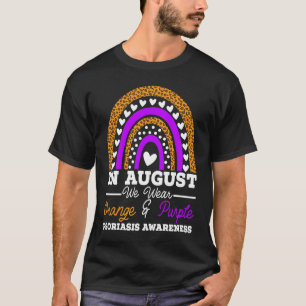In August We Wear Orange And Purple Psoriasis Awar T-Shirt