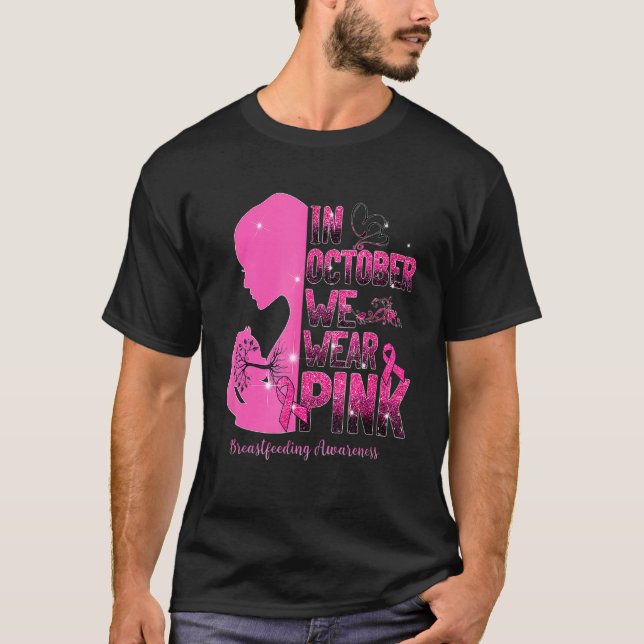 In August We Wear Pink Breastfeeding Awareness T-Shirt (Front)
