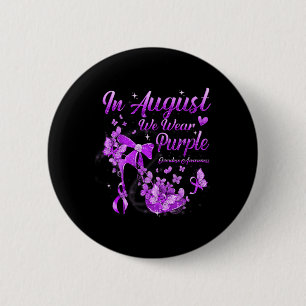 In August We Wear Purple Butterfly Overdose Awaren 6 Cm Round Badge