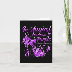 In August We Wear Purple Butterfly Overdose Awaren Card