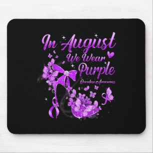 In August We Wear Purple Butterfly Overdose Awaren Mouse Pad