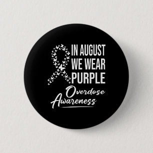 In August We Wear Purple Overdose Awareness Month 6 Cm Round Badge