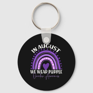 In August We Wear Purple Overdose Awareness Month  Key Ring
