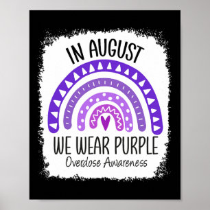 In August We Wear Purple Overdose Awareness Month  Poster