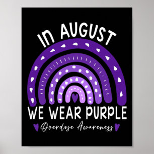 In August We Wear Purple Overdose Awareness Month Poster