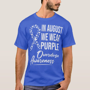 In August We Wear Purple Overdose Awareness Month T-Shirt