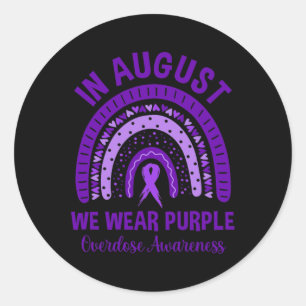 In August We Wear Purple Rainbow Overdose Awarenes Classic Round Sticker