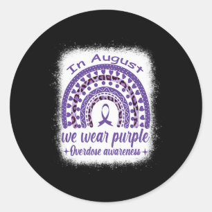 In August We Wear Purple Rainbow Overdose Awarenes Classic Round Sticker