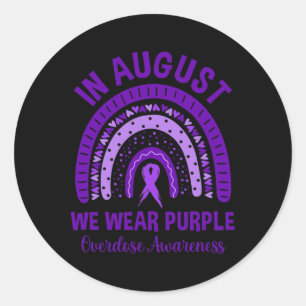 In August We Wear Purple Rainbow Overdose Awarenes Classic Round Sticker