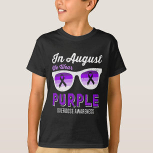 In August We Wear Purple Sunglasses Overdose Aware T-Shirt