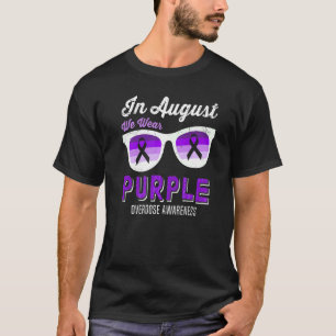 In August We Wear Purple Sunglasses Overdose Aware T-Shirt