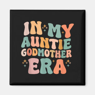 In auntie godmother era announcement for mother's magnet