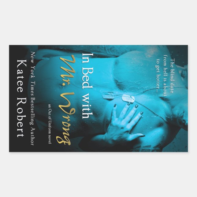 In Bed with Mr. Wrong by Katee Robert Rectangular Sticker (Front)