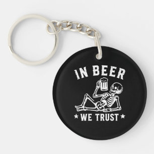 In beer we trust chilling skeleton Beer Pong Key Ring
