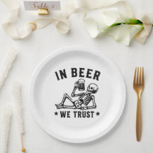 In beer we trust chilling skeleton Beer Pong