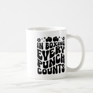 In Boxing Every Punch Counts Boxer Sports Athlete Coffee Mug