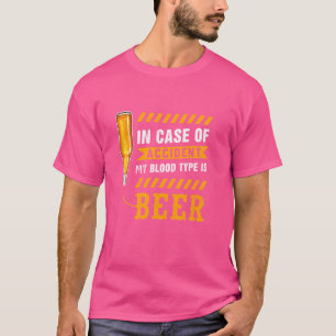 In Case Of Accident My Blood Type Is Beer Funny T-Shirt