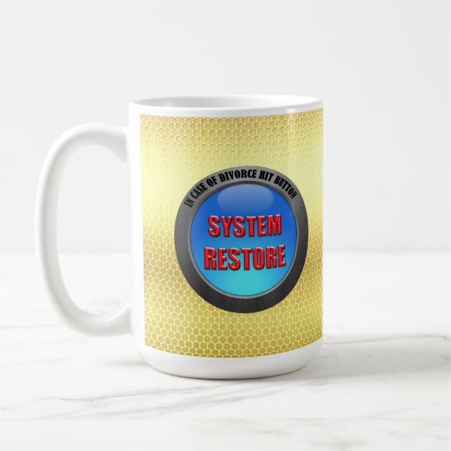 In Case of Divorce Hit System Restore Button Coffee Mug (Left)