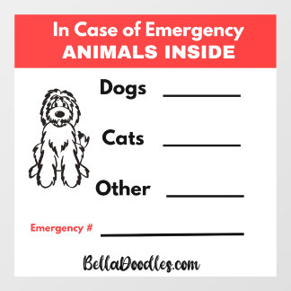 In Case of Emergency- Animals Inside Window Cling