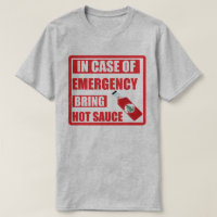 In Case of Emergency, Bring Hot Sauce, Chilli