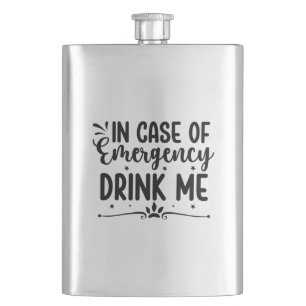 In Case Of Emergency Drink Me Hip Flask