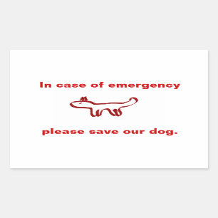 In case of emergency save our dog rectangular sticker