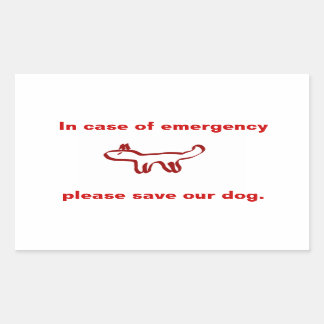 In case of emergency save our dog rectangular sticker