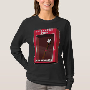 In Case Of Fire Break Glass Marshmallow Camping Ro T-Shirt