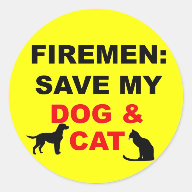 In Case of Fire Save My Dog and Cat Classic Round Sticker (Front)