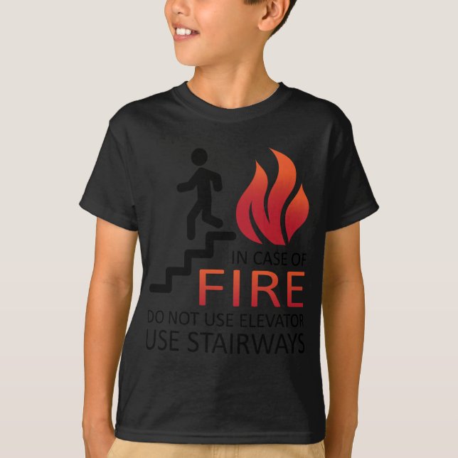 In Case of Fire T-Shirt (Front)
