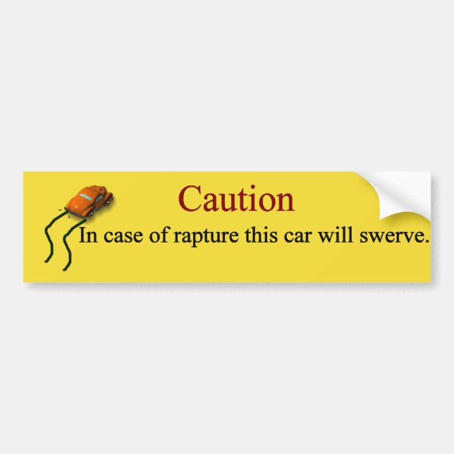 In Case of Rapture,This Car will Swerve Bumper Sticker (Front)