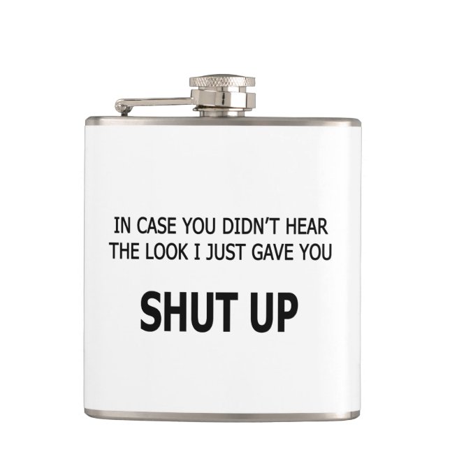 In Case You Didn't Hear Hip Flask (Front)