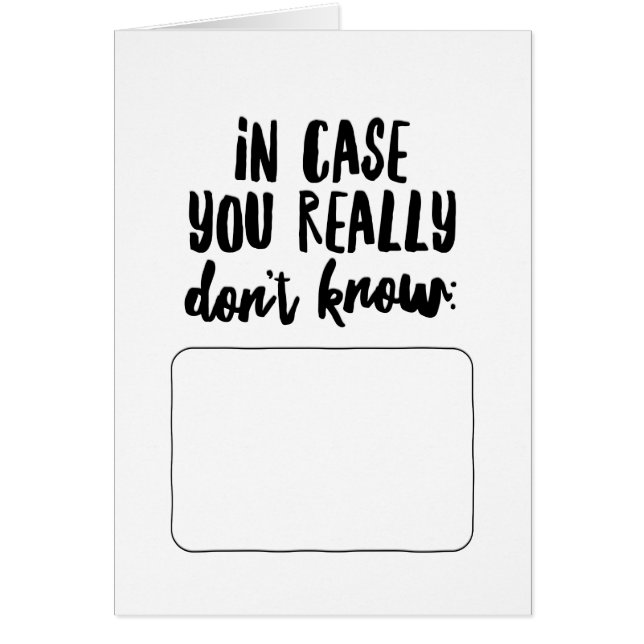 In Case You Really Don't Know... (Front)