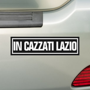 IN CAZZATI LAZIO BUMPER STICKER