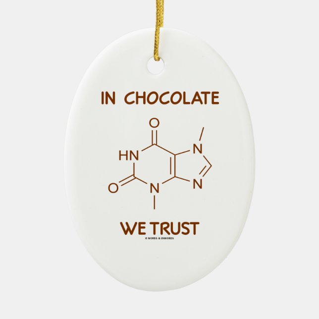 In Chocolate We Trust (Theobromine Molecule) Ceramic Tree Decoration (Front)
