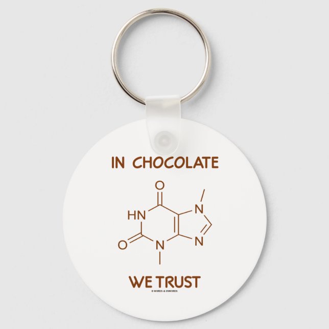 In Chocolate We Trust (Theobromine Molecule) Key Ring (Front)