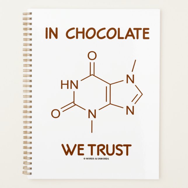 In Chocolate We Trust Theobromine Molecule Planner (Front)