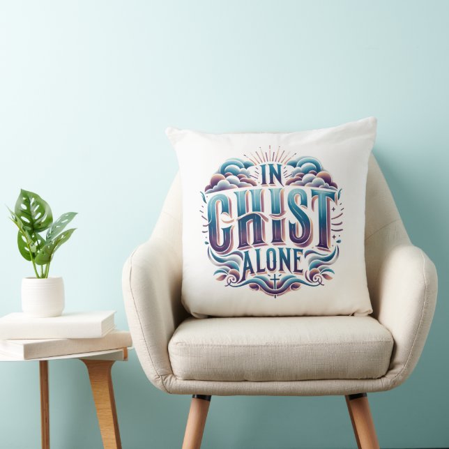 In Christ Alone Cushion (Chair)