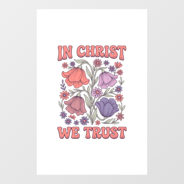 In Christ We Trust Floral Christian Vector Design_ (Sheet)