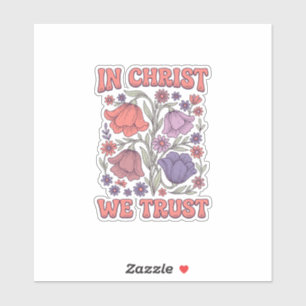 In Christ We Trust Floral Christian Vector Design_
