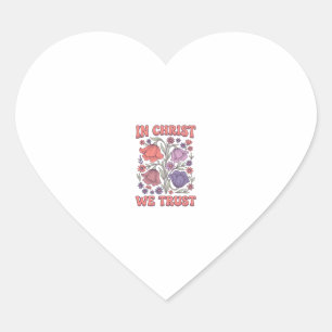 In Christ We Trust Floral Christian Vector Design_ Heart Sticker
