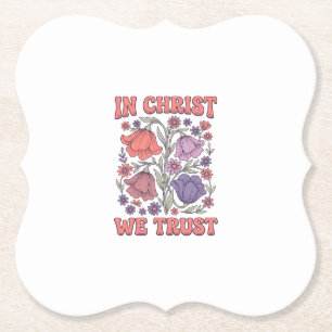 In Christ We Trust Floral Christian Vector Design_ Paper Coaster